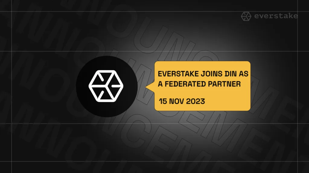 Everstake Joins DIN as a Federated Partner