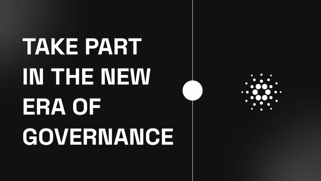 Take Part in Cardano’s New Era of Governance