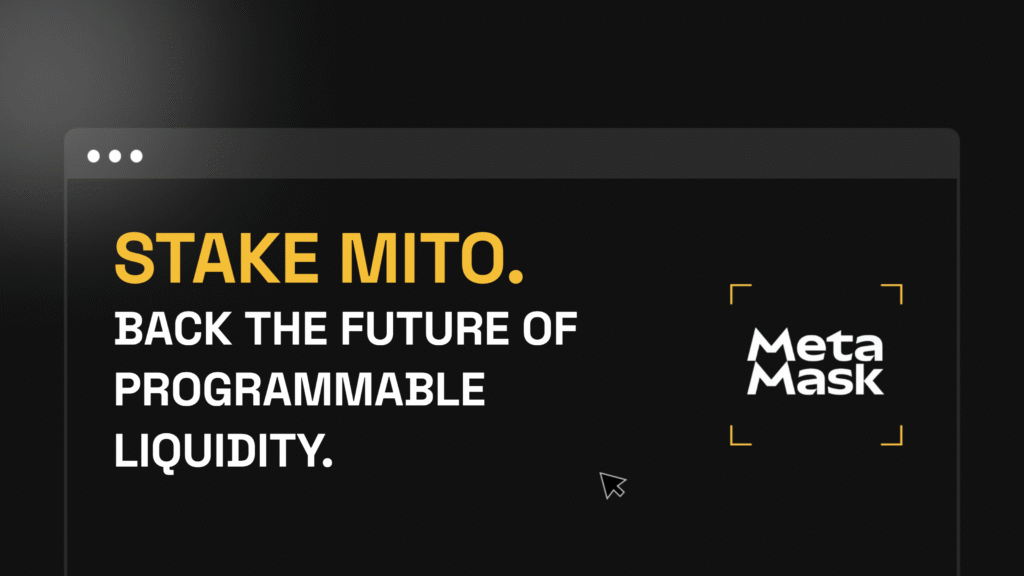 Stake MITO. Back the future of programmable liquidity.