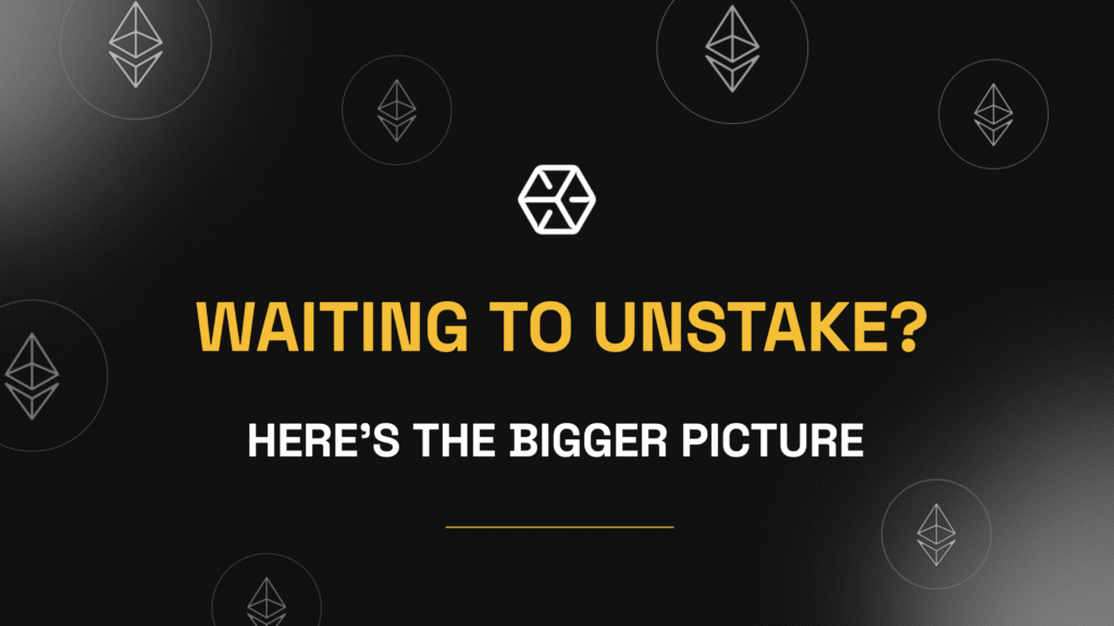 Waiting to Unstake? Here’s the Bigger Picture