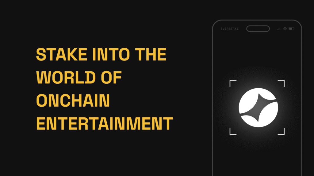 Stake into the world of onchain entertainment