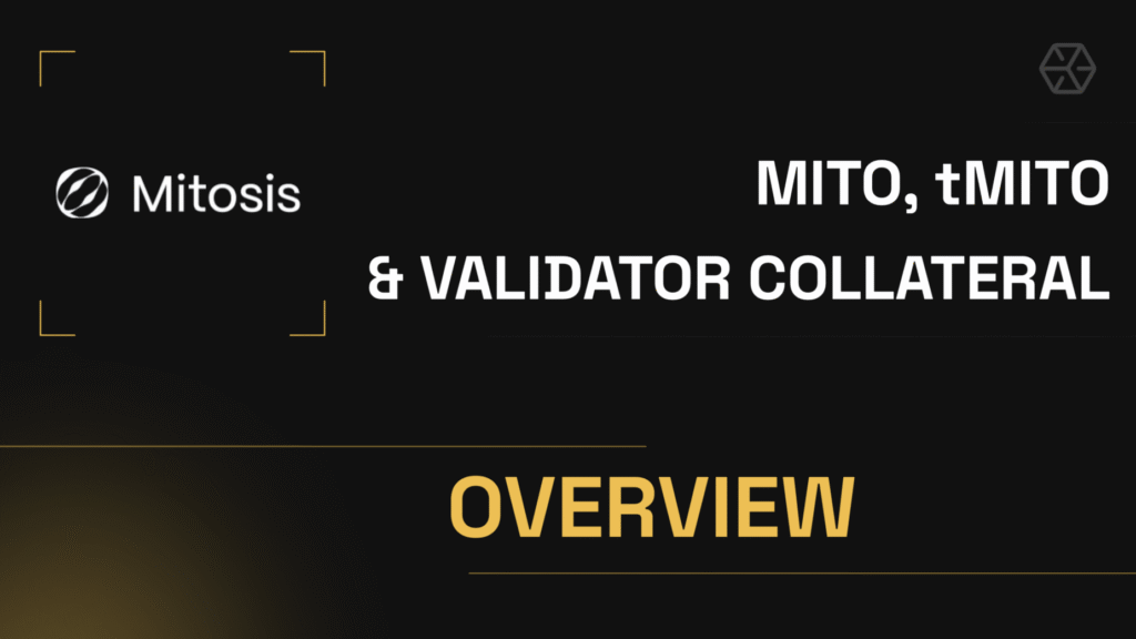 Mitosis Mainnet Launch: Overview of MITO, tMITO, and Validator Collateral