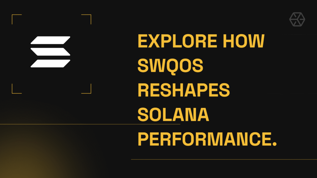 Explore how SWQoS reshapes Solana performance.