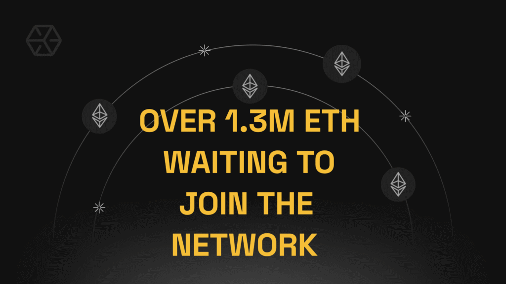 Over 1.3M ETH Waiting to Join the Network