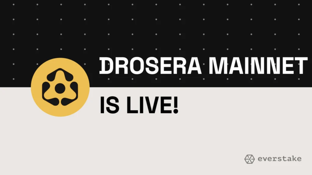 Drosera mainnet is live