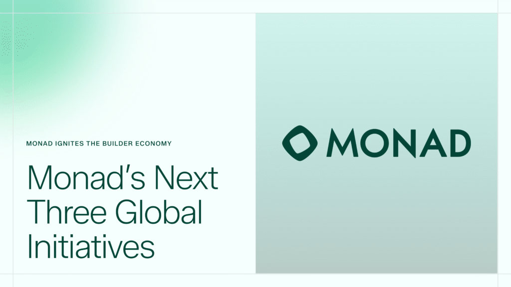 Monad Ignites the Builder Economy