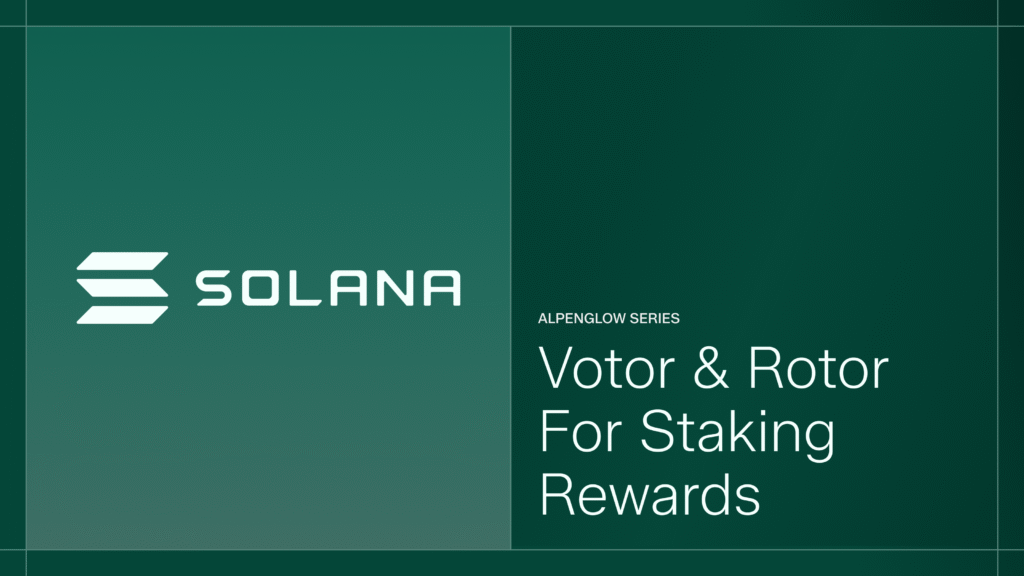 Votor and Rotor AlpenGlow Solana Staking