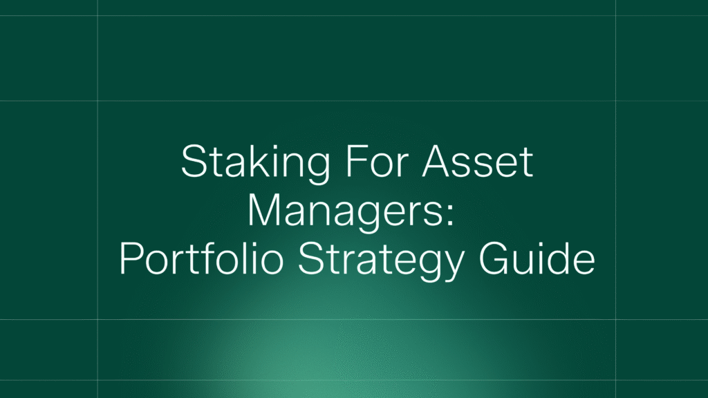 staking for asset managers